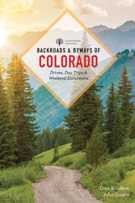 Backroads & Byways of Colorado  (3rd Edition)