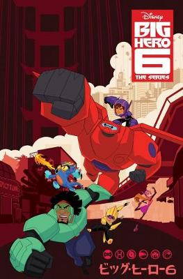 Big Hero 6: The Series - Technology is Unbeatable (Graphic Novel)