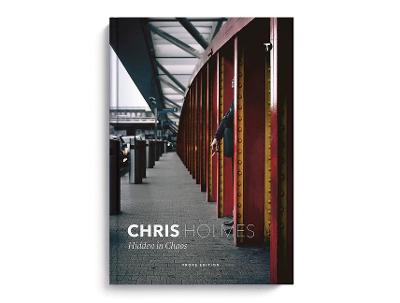 Chris Holmes: Hidden in Chaos