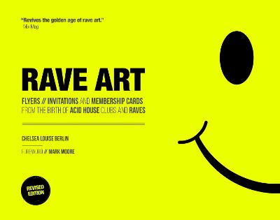 Rave Art: Flyers, Invitations and Membership Cards