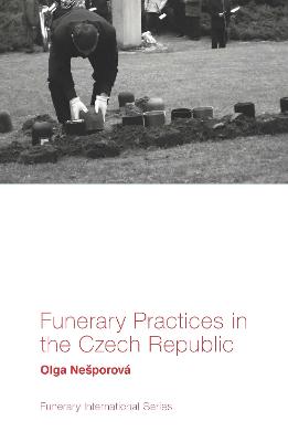 Funerary Practices in the Czech Republic