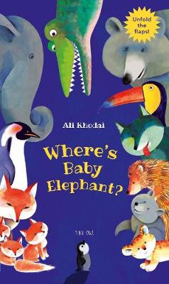 Where's Baby Elephant (Lift-the-Flaps)