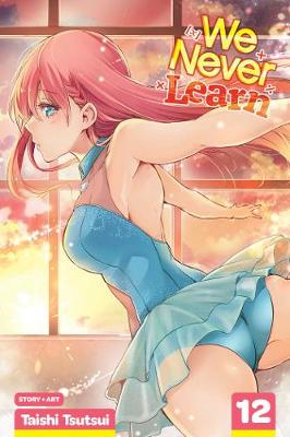 We Never Learn, Vol. 12 (Graphic Novel)