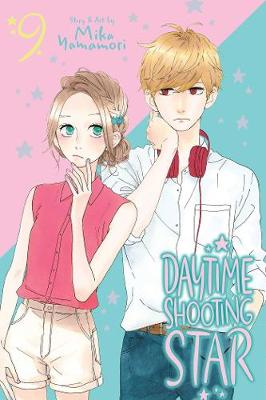 Daytime Shooting Star, Vol. 9 (Graphic Novel)