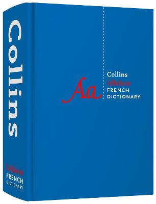 Collins Complete and Unabridged: Collins Robert French Dictionary