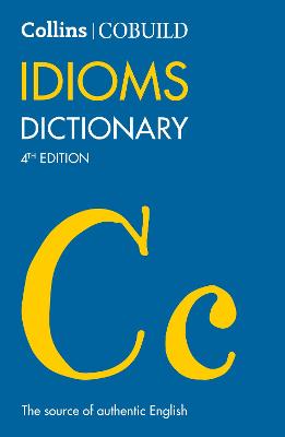 Collins Cobuild: Idioms Dictionary (3rd Edition)