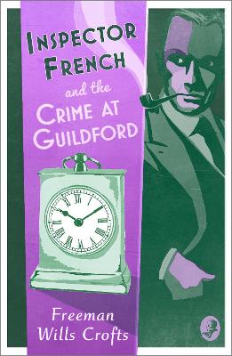Inspector French #13: Inspector French and the Crime at Guildford