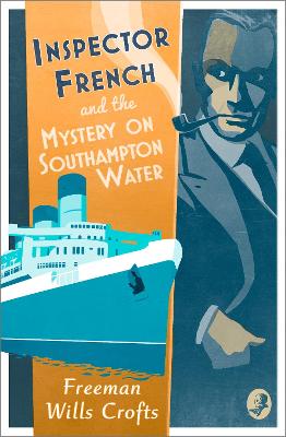 Inspector French #12: Inspector French and the Mystery on Southampton Water