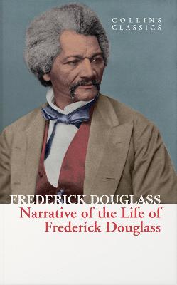 Collins Essential Classis: Narrative of the Life of Frederick Douglass