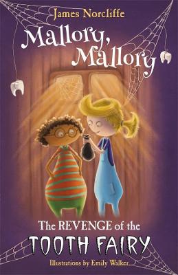 Mallory, Mallory: The Revenge of the Tooth Fairy