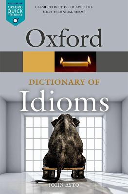 Oxford Quick Reference #: Oxford Dictionary of Idioms  (4th Edition)