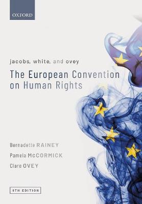 Jacobs, White and Ovey: The European Convention on Human Rights  (8th Edition)