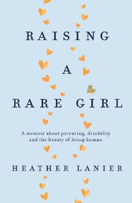 Raising A Rare Girl