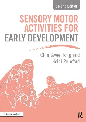 Sensory Motor Activities for Early Development (2nd Edition)