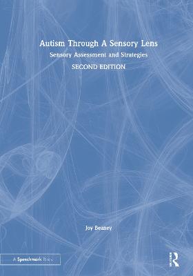 Autism Through A Sensory Lens (2nd Edition)