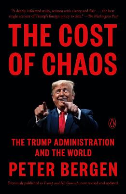 Trump and His Generals: The Cost of Chaos