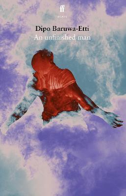 An Unfinished Man (Play)
