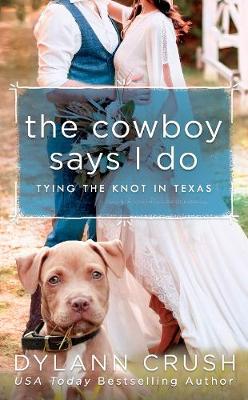 Tying the Knot in Texas #01: The Cowboy Says I Do