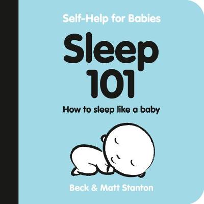 Self-Help for Babies: Sleep 101
