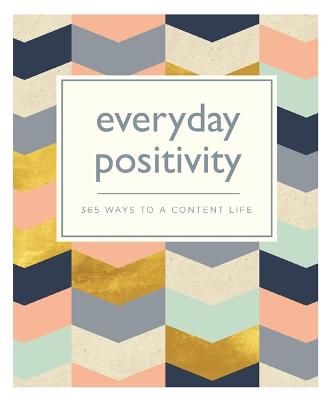365 Ways to Everyday: Everyday Positivity