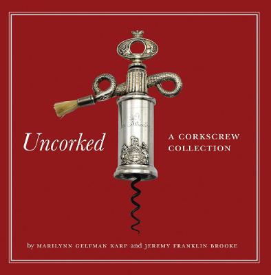 Uncorked: A Corkscrew Collection