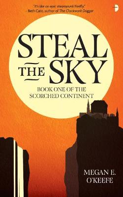 Scorched Continent #01: Steal the Sky