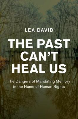 Human Rights in History #: The Past Can't Heal Us