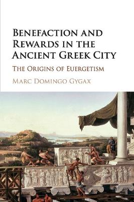 Benefaction and Rewards in the Ancient Greek City