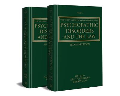 The Wiley International Handbook on Psychopathic Disorders and the Law  (2nd Edition)