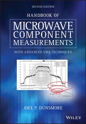 Handbook of Microwave Component Measurements (2nd Edition)