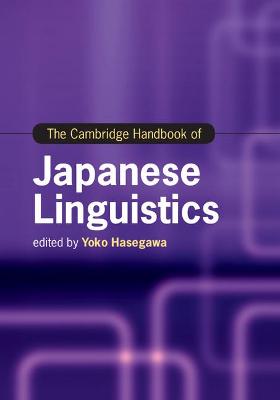Cambridge Handbooks in Language and Linguistics #: Cambridge Handbook of Japanese Linguistics