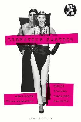 Dress, Body, Culture: Libertine Fashion