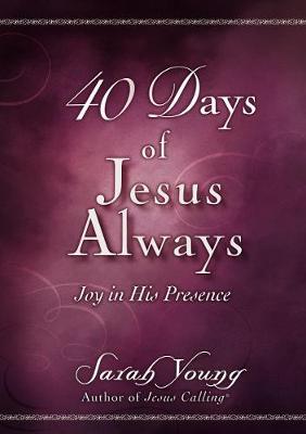 Jesus Always Bible Studies: 40 Days Of Jesus Always
