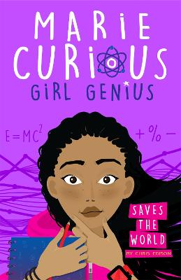 Marie Curious, Girl Genius #01: Saves the World