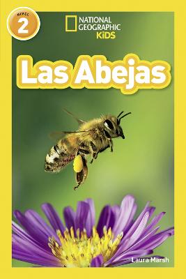 National Geographic Kids Readers: Level 2: Las Abejas (Bilingual)