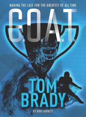 G.O.A.T. #04: G.O.A.T. - Tom Brady