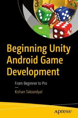 Beginning Unity Android Game Development  (1st Edition)