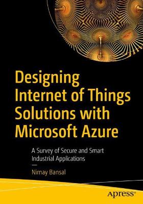 Designing Internet of Things Solutions with Microsoft Azure  (1st Edition)