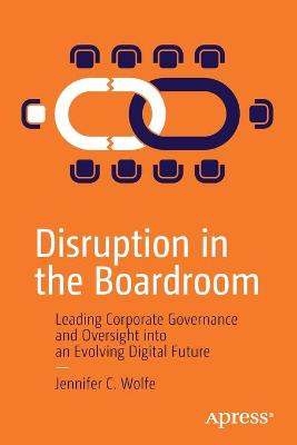 Disruption in the Boardroom  (1st Edition)