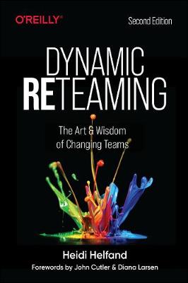Dynamic Reteaming  (2nd Edition)