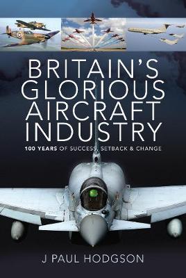 Britain's Glorious Aircraft Industry