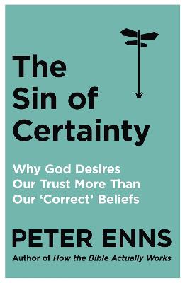Sin of Certainty, The