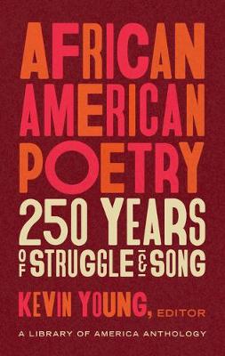 African American Poetry: : 250 Years Of Struggle & Song