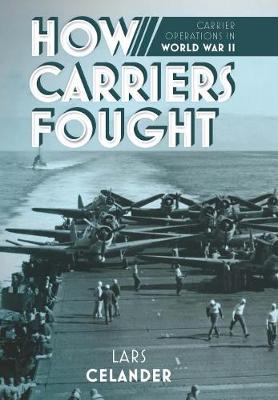 How Carriers Fought