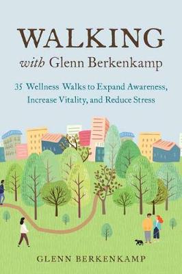 Walking with Glenn Berkenkamp