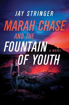 Marah Chase #02: Marah Chase and the Fountain of Youth