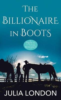 Princes of Texas #03: The Billionaire in Boots