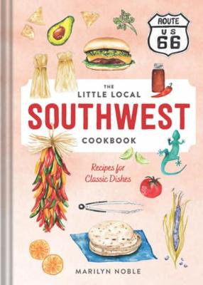The Little Local Southwest Cookbook