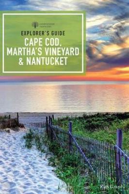 Explorer's Guide Cape Cod, Martha's Vineyard, and Nantucket