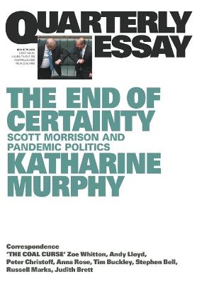 Katharine Murphy on the Morrison Government and Conservatism Today: Quarterly Essay 79